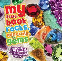 My Little Book of Rocks, Minerals and Gems