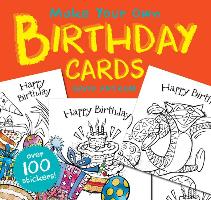 MAKE YOUR OWN BIRTHDAY CARDS