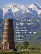 Central Asia in a Reconnecting Eurasia