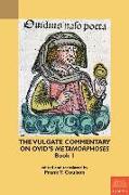 The Vulgate Commentary on Ovid's Metamorphoses