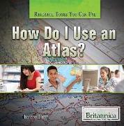 How Do I Use an Atlas?