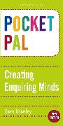 Pocket PAL: Creating Enquiring Minds