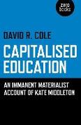 Capitalised Education: An Iimmanent Materialist Account of Kate Middleton