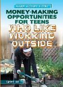 Money-Making Opportunities for Teens Who Like Working Outside