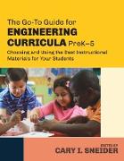 The Go-To Guide for Engineering Curricula, PreK-5
