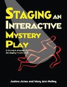 Staging an Interactive Mystery Play