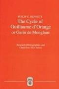 The Cycle of Guillaume d'Orange or Garin de Monglane: A Critical Bibliography