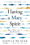 Having a Mary Spirit