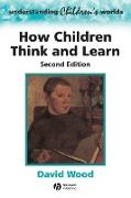 How Children Think and Learn