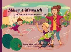 Mama + Mamusch
