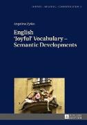 English ¿Joyful¿ Vocabulary ¿ Semantic Developments