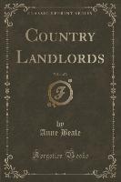 Country Landlords, Vol. 1 of 3 (Classic Reprint)