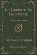In Carrington's Duty-Week