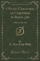 A Radio Christmas, or Christmas in Room 326