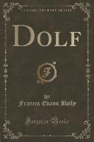 Dolf (Classic Reprint)