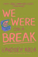 We Were on a Break