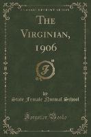 The Virginian, 1906 (Classic Reprint)