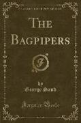 The Bagpipers (Classic Reprint)