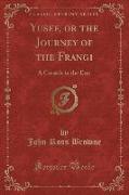 Yusef, or the Journey of the Frangi