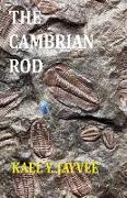 The Cambrian Rod