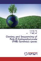 Cloning and Sequencing of Poly-¿-hydroxybutyrate (PHB) Synthesis genes