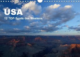 USA 12 TOP-Spots des Westens (Wandkalender 2017 DIN A4 quer)