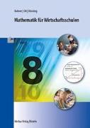 Mathematik für Wirtschaftsschulen - Jahrgangsstufe 8. Bayern