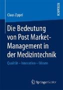 Die Bedeutung von Post Market-Management in der Medizintechnik