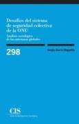 Desafíos del sistema de seguridad colectiva de la ONU : análisis sociológico de las amenazas globales