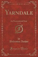 Yarndale, Vol. 3 of 3
