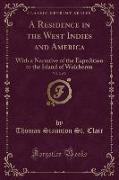 A Residence in the West Indies and America, Vol. 2 of 2