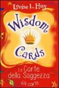 Wisdom cards. Le carte della saggezza. 64 carte