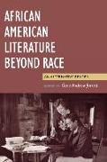 African American Literature Beyond Race