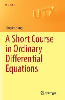 A Short Course in Ordinary Differential Equations