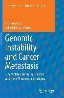 Genomic Instability and Cancer Metastasis