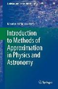 Introduction to Methods of Approximation in Physics and Astronomy