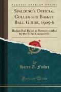 Spalding's Official Collegiate Basket Ball Guide, 1905-6
