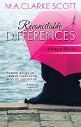 Reconcilable Differences: (Having It All Book 1)