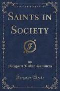 Saints in Society (Classic Reprint)