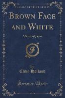 Brown Face and White