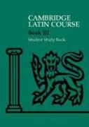 Cambridge Latin Course 3 Student Study Book