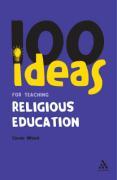 100 Ideas for Teaching Religious Education