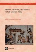 Gender, Time Use, and Poverty in Sub-Saharan Africa