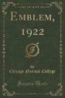 Emblem, 1922 (Classic Reprint)