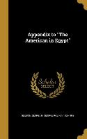 Appendix to The American in Egypt