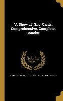 SHOW AT SHO CARDS COMPREHENSIV