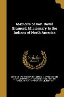 Memoirs of Rev. David Brainerd, Missionary to the Indians of North America