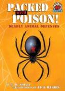 Packed with Poison!: Deadly Animal Defenses