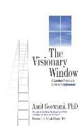 The Visionary Window: A Quantum Physicist's Guide to Enlightenment