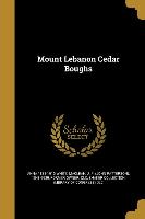 MOUNT LEBANON CEDAR BOUGHS